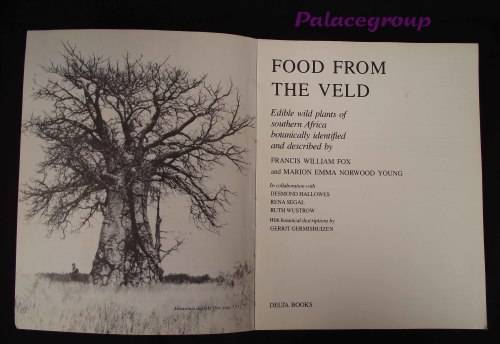 Food From The Veld - Edible Wild Plants Of Southern Africa, 400pg, Paperback, A4
