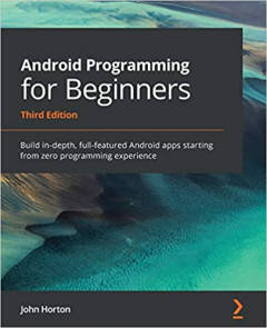 Android Programming for Beginners - Third Edition