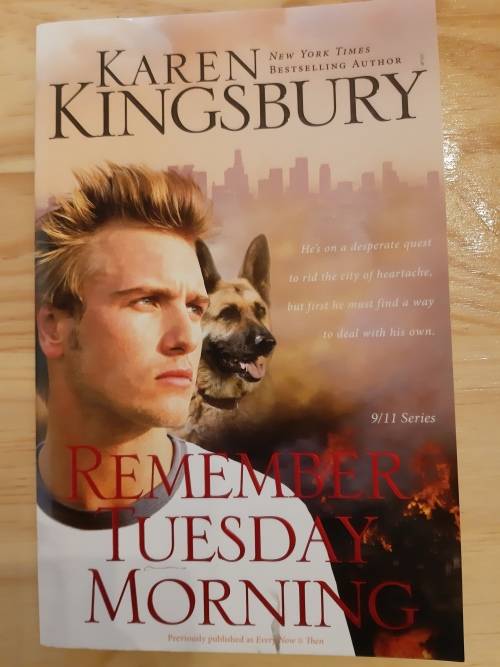 Remember Tuesday Morning by Karen Kingsbury