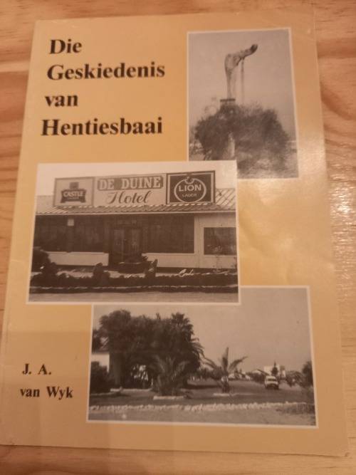 Die geskiedenis van Hentiesbaai deur JA van Wyk