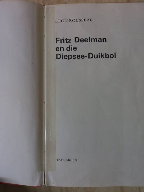 Fritz Deelman en die Diepsee-Duikbol deur Leon Rousseau (2de Uitgawe, 1ste druk 1972)