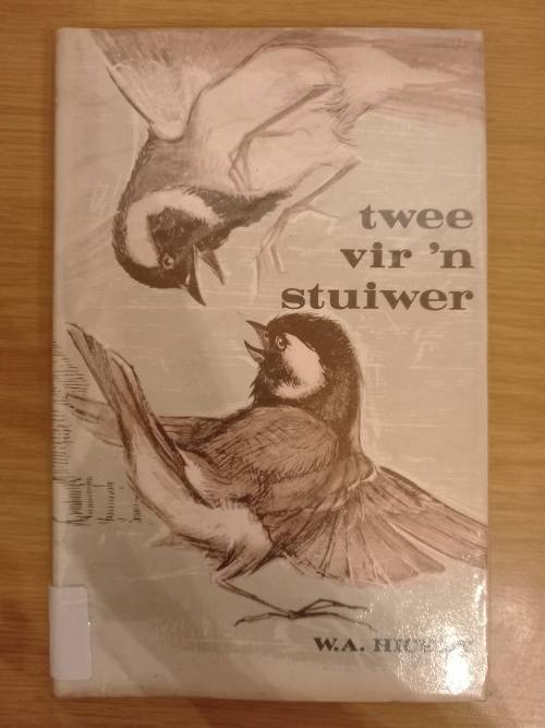 twee vir 'n stuiwer - WA Hickey (1ste uitgawe, 11de druk 1977)
