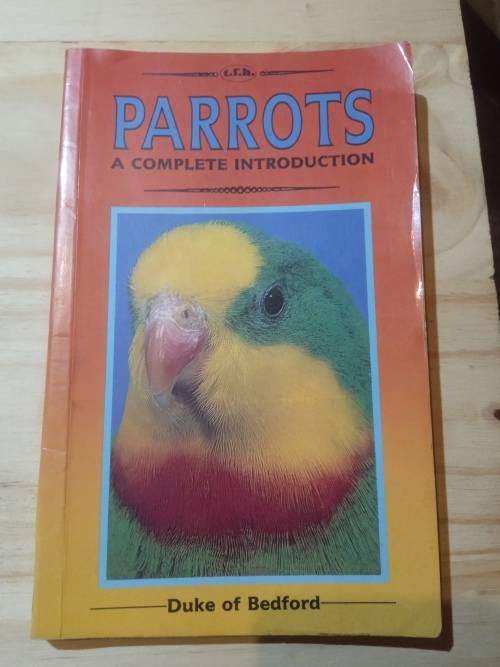 Parrots a complete introduction - Duke of Bedford (1987)