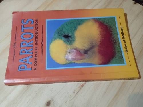 Parrots a complete introduction - Duke of Bedford (1987)
