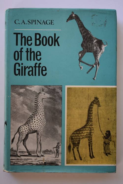 C.A. Spinage: The book of Giraffes. London, 1968