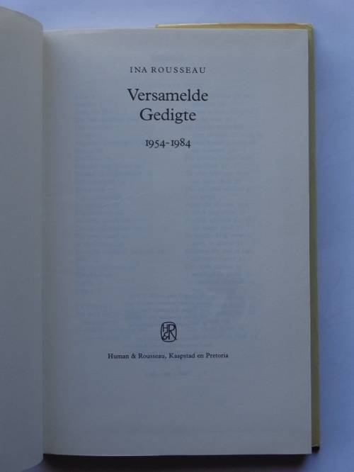 Ina Rousseau: Versamelde Gedigte 1954-1984. Human & Rousseau, 1984.