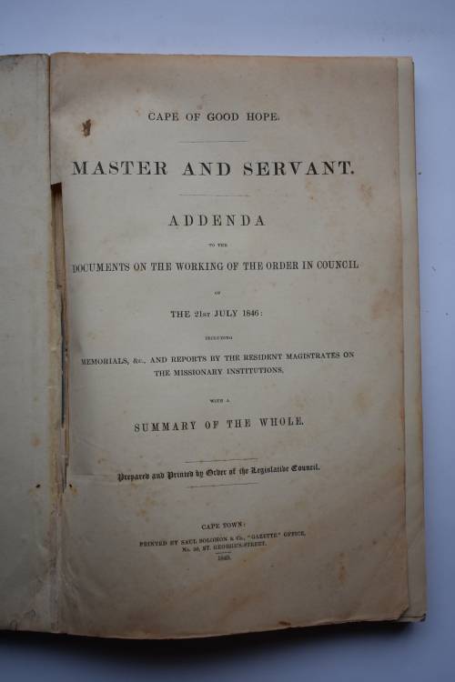 Master and Servant. Addenda to the Documents on the Working of the Order in Council etc.