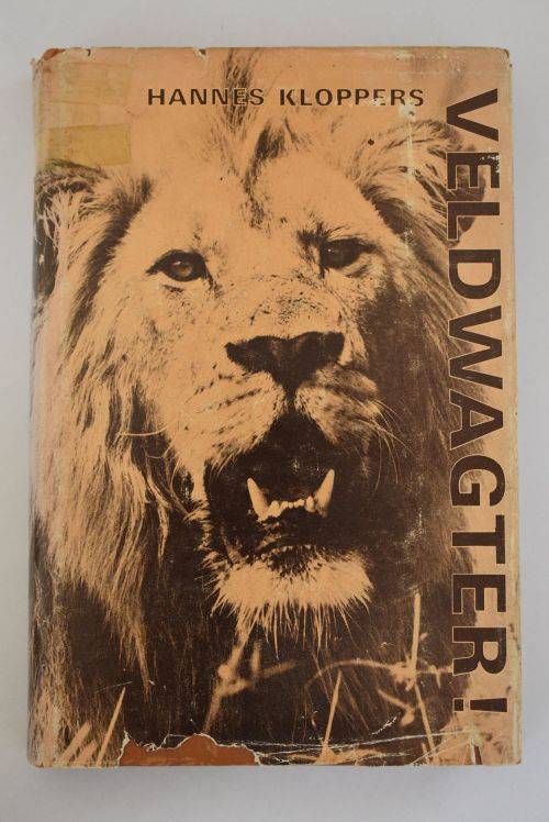 Hannes Kloppers: Veldwagter! Pretoria, 1967.
