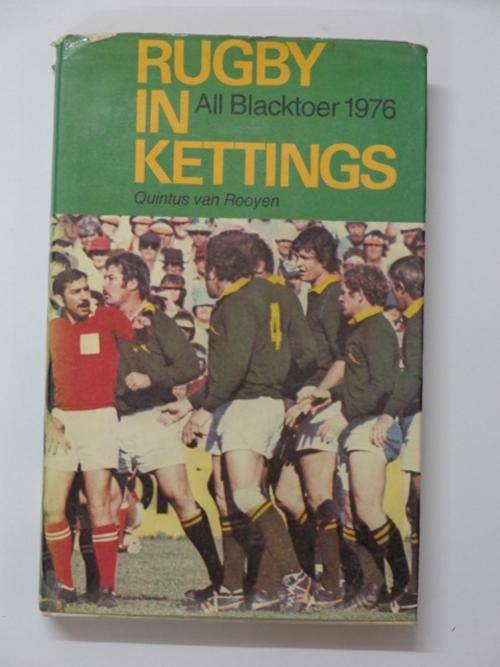 Rugby in Kettings, All Blacktoer 1976 - Quintus van Rooyen