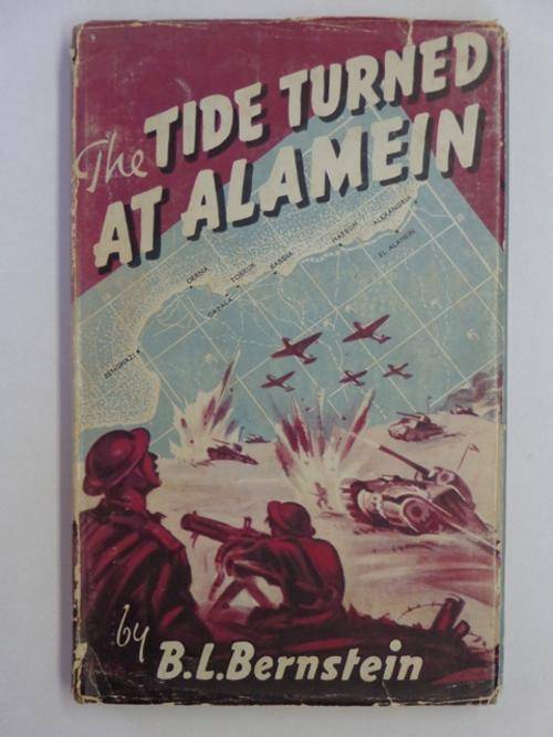 The Tide Turned at Alamein - B.L. Bernstein
