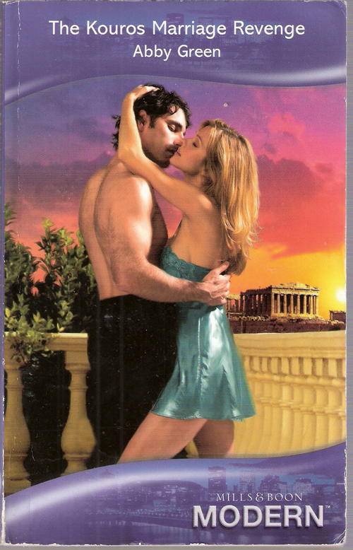 the kourous marriage revenge by Abby Green - mills and boon