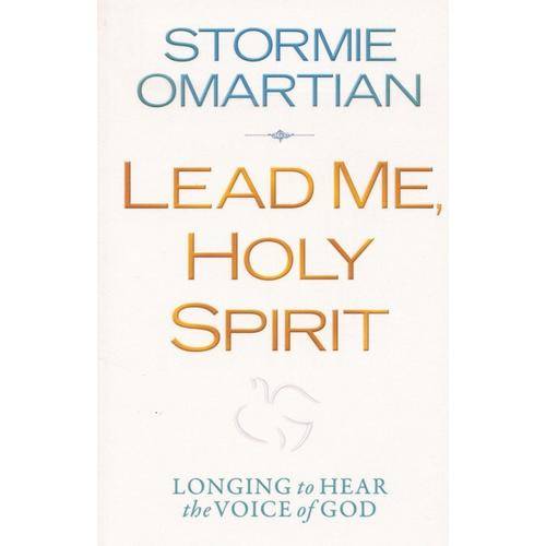 [B:2:S]-Lead me, Holy Spirit.  Longing to hear the voice of God. - Stormie Omartian