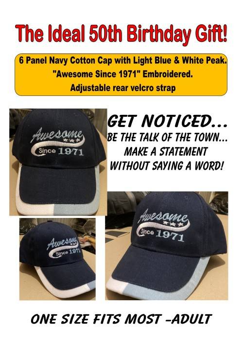 Awesome Since 1971 - Baseball Cap - THE IDEAL 50th BIRTHDAY GIFT!