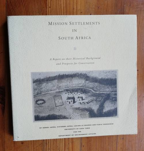 MISSION SETTLEMENTS IN SOUTH AFRICA - DEREK JAPHA, VIVIENNE JAPHA...  UCT,1993
