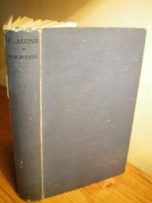 I.... ALONE - G. M. ROGERS - 1937 First edition