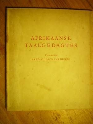 AFRIKAANSE TAALGEDAGTES - Versamel deur FRED. OUDSCHANS  DENTZ - 1950