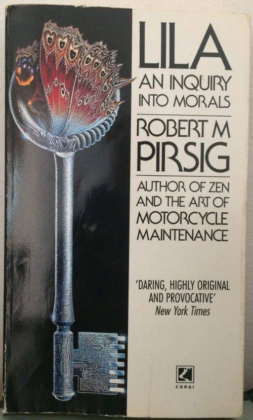 Lila: An Inquiry into Morals - Robert Pirsig