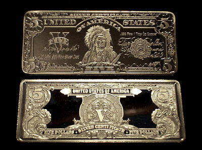 No 101: One 1899 SERIES $5 INDIAN CHIEF SILVER CERTIFICATE .999 FINE SILVER/COPPER BARS