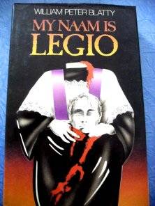 My Naam is Legio by WILLIAM PETER BLATTY - Hardcover - In Mint Condition!