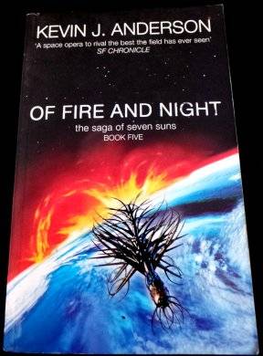 Of Fire and Night by KEVIN J. ANDERSON - LARGE FORMAT SOFTCOVER - Very Neat Book**