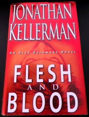 Flesh and Blood by JONATHAN KELLERMAN - 1ST EDITION HARDCOVER - 1991 - Random House