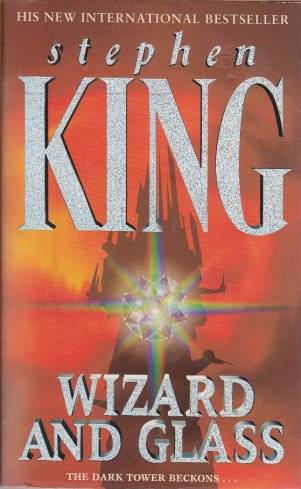 Wizard and Glass by STEPHEN KING - Paperback Edition - In V/G Condition (NICE PRICE ITEM)