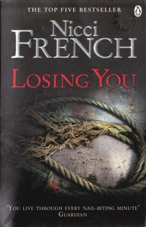 Losing You by NICCI FRENCH - Very Neat & Well-Kept Softcover - See photo***