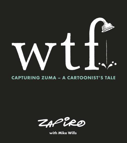WTF - Capturing Zuma - A Cartoonist`s Tale - ZAPIRO - Large Format Gloss Comic Book - Like New***