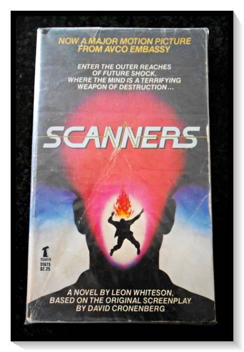 SCANNERS - From Screenplay by DAVID CRONENBERG - Collectible Paperback - TOWER Books*