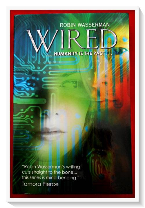 ROBIN WASSERMAN: Wired - Paperback SIMON & SCHUSTER 2011 - Condition: New (A+)