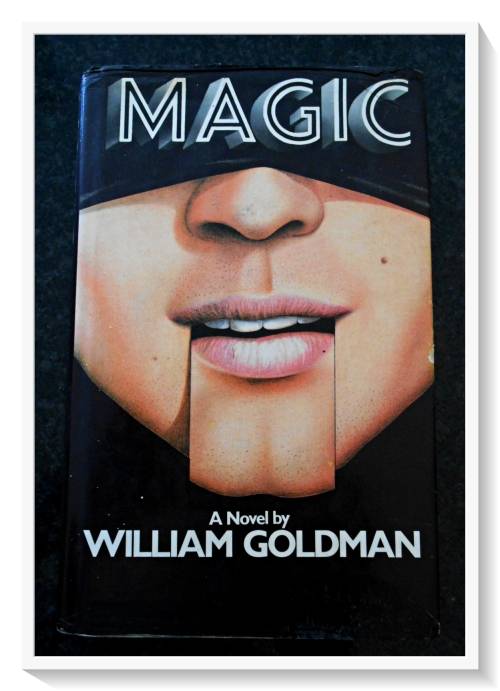 William Goldman: Magic - First British Ed. 1976 , MACMILLAN London - Hardcover - Condition: B