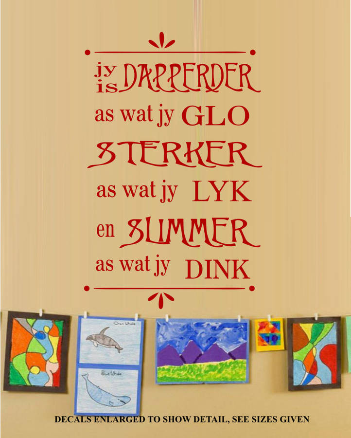 Free/Low Shipping - Jy Is Dapperder Afrikaans Quotation Med Wall Decal Sticker