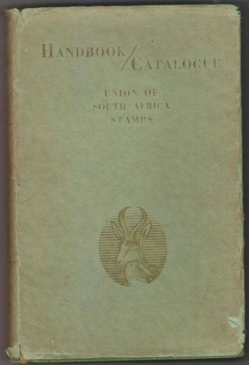 1952 UNION OF SOUTH AFRICA HANDBOOK CATALOGUE 326 PAGES WHICH LISTS MANY MANY VARIETIES AND ERRORS