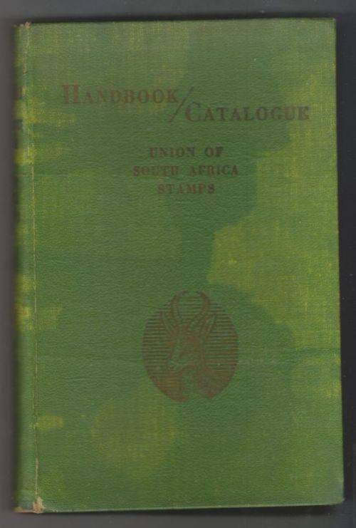 1952 UNION OF SOUTH AFRICA HANDBOOK CATALOGUE 326 PAGES WHICH LISTS MANY MANY VARIETIES AND ERRORS