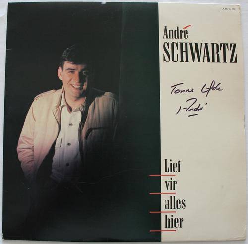 ANDRE SCHWARTZ -- LIEF VIR ALLES HIER  -- SIGNED VINYL LP RECORD