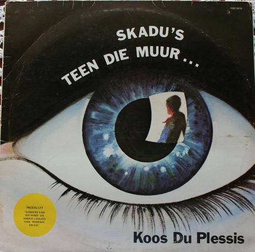KOOS DU PLESSIS -- SKADUS TEEN DIE MUUR -- VINYL LP RECORD