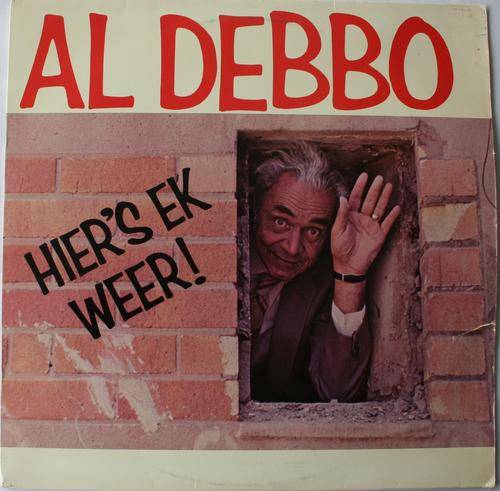 AL DEBBO -- HIER IS EK WEER! - VINYL LP RECORD