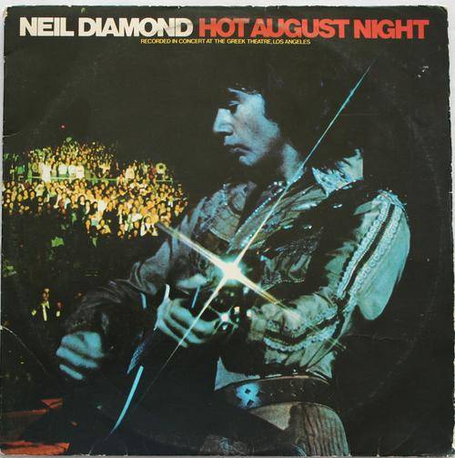 NEIL DIAMOND -- HOT AUGUST NIGHT -- DOUBLE VINYL LP RECORD
