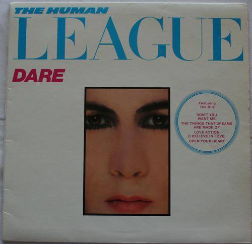 THE HUMAN LEAGUE -- DARE -- VINYL LP RECORD