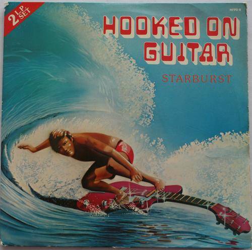 HOOKED ON GUITAR -- STARBURST -- DOUBLE VINYL LP RECORD