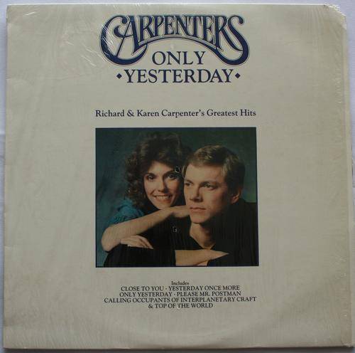 CARPENTERS -- GREATEST HITS -- ONLY YESTERDAY -- VINYL LP RECORD