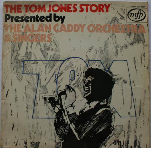 THE TOM JONES STORY -- BY ALLAN CADDY ORCHESTRA & SINGERS -- VINYL LP RECORD
