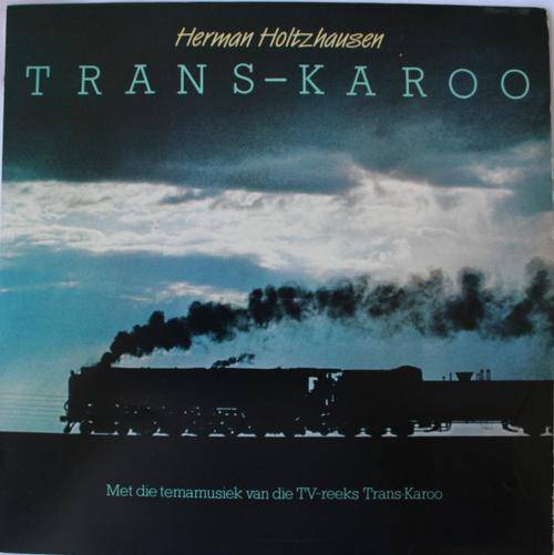 HERMAN HOLTZHAUSEN -- TRANS-KAROO -- AFRIKAANS VINYL LP RECORD