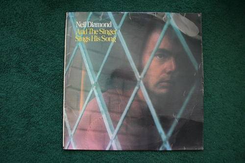 NEIL DIAMOND-- AND THE SINGER SINGS HIS SONG ---VINYL LP RECORD