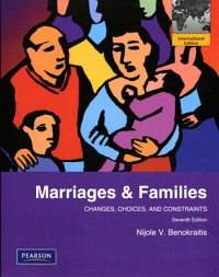 MARRIAGES AND FAMILIES- Changes, Choices, and Constraints- Nijole V Benokraitis-   Free Shipping