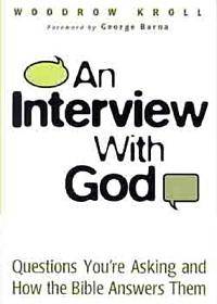 AN INTERVIEW WITH GOD-wOODROW kROLL-  Free Shipping