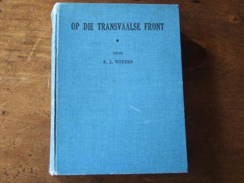 Boere Oorlog , Boer War Rare Afrikaans Book "Op Die Transvaalse Front"