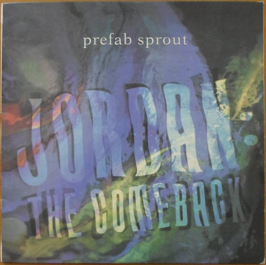 Prefab Sprout - Jordan: The Comeback