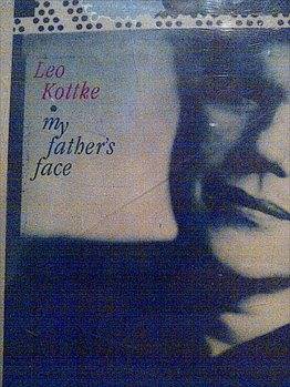 LEO KOTTKE : MY FATHERS FACE (CD FOR SALE)