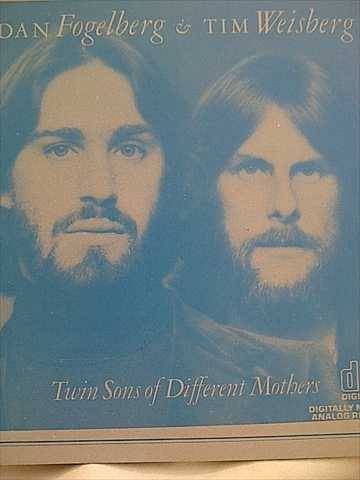 Dan Fogelberg and Tim Weisberg : Twin Sons of Different Mothers : CD